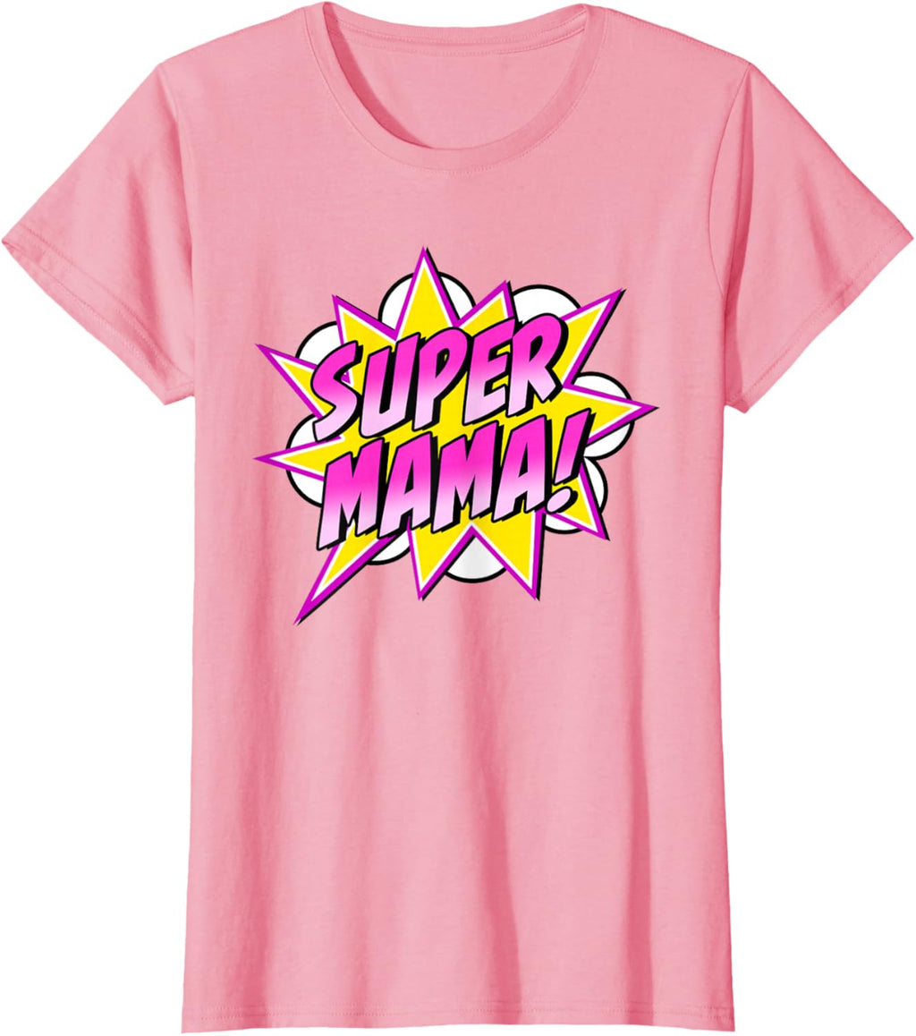 Super Mama Comic Book Superhero Mother's Day