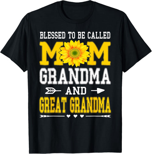 Blessed To Be Called Mom Grandma Great Grandma Mother's Day Mother Shirt
