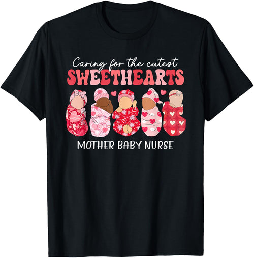 Caring For Cutest Sweethearts Mother Baby Nurse Valentine's