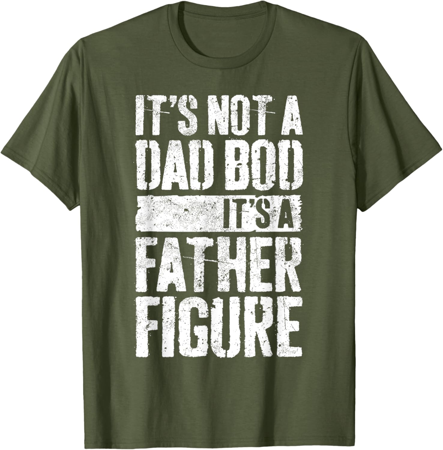 It's Not A Dad Bod It's A Father Figure Shirt Fathers Day
