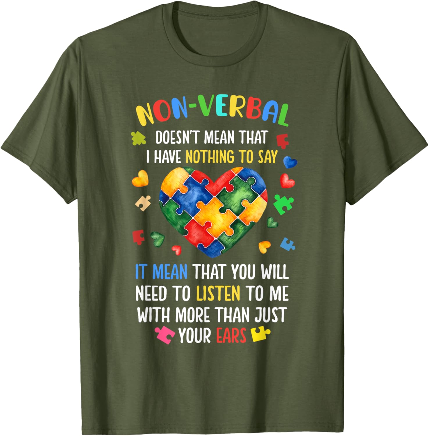 Non-verbal Doesn't Mean I Have Nothing To Say Autism