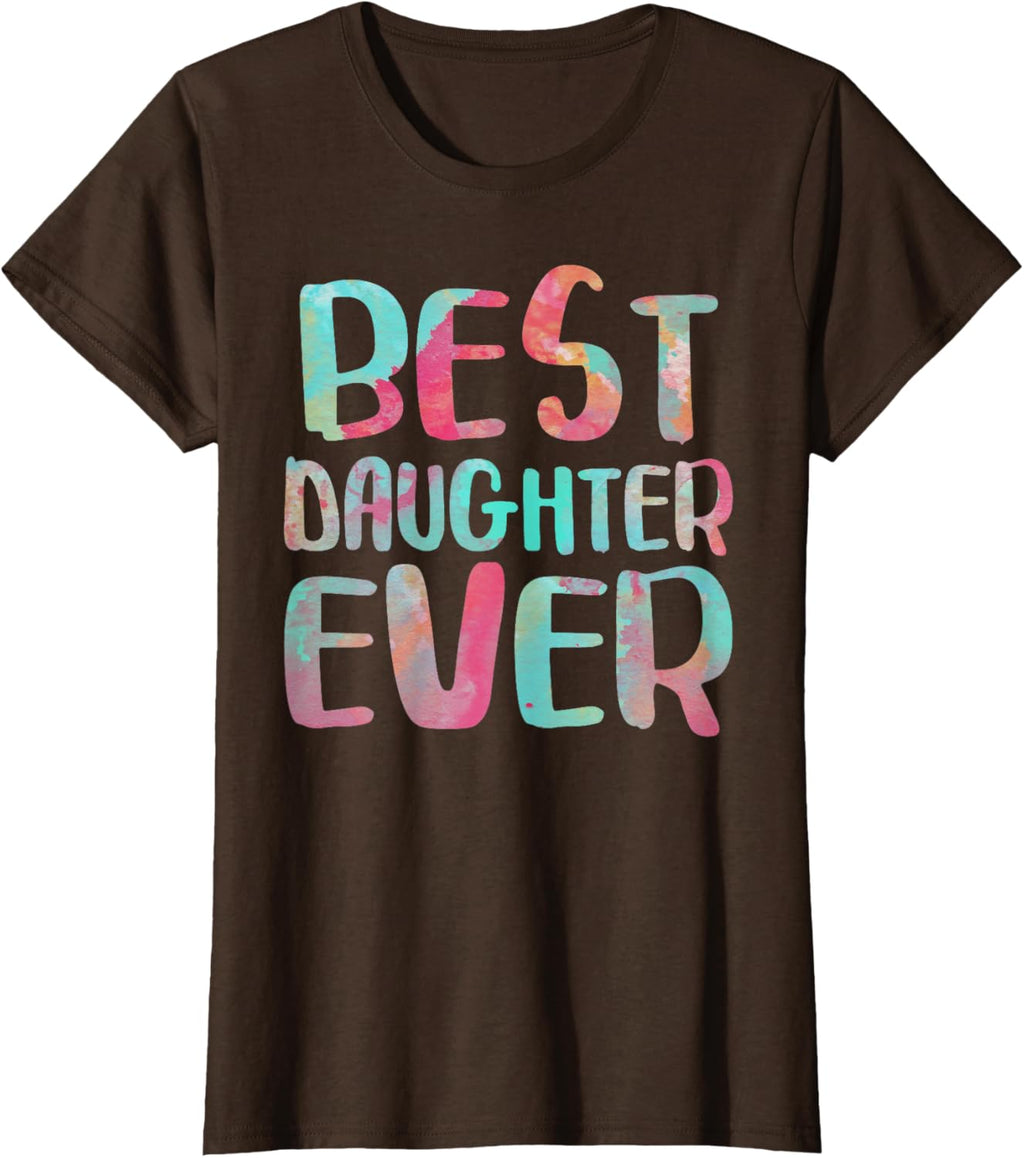Best Daughter Ever T-Shirt Mother's Day Shirt Mother Shirt