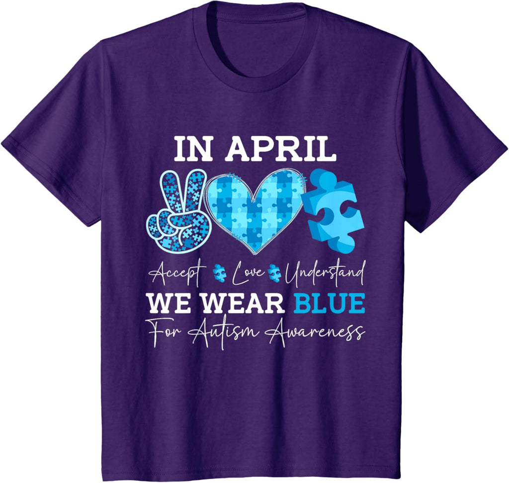 In April We Wear Blue Autism Awareness Men Women Kids Autism