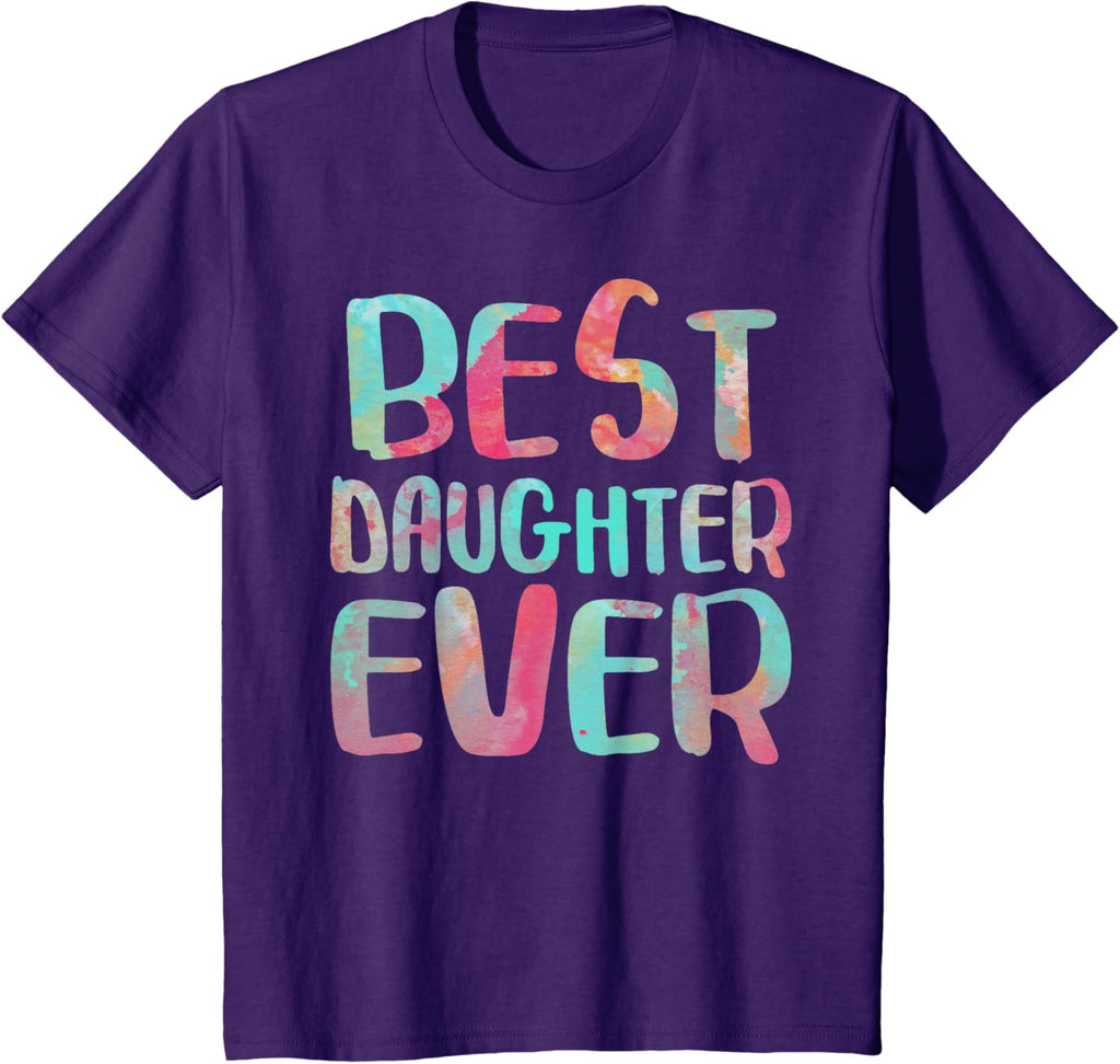 Best Daughter Ever T-Shirt Mother's Day Shirt Mother Shirt