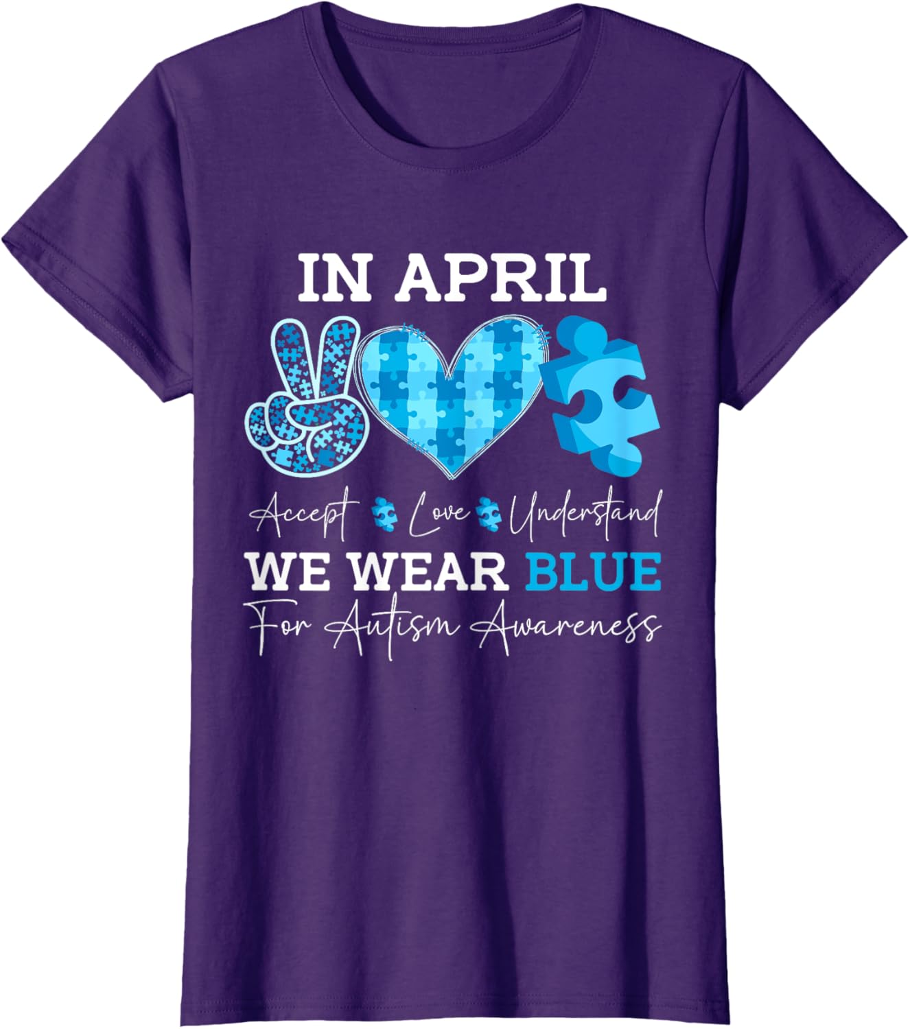 In April We Wear Blue Autism Awareness Men Women Kids Autism