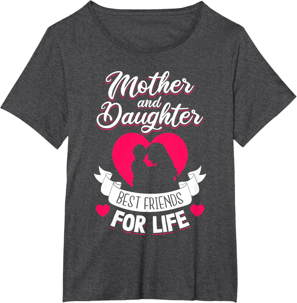 Mother and Daughter Best Friends for Life Mothers Day Mom