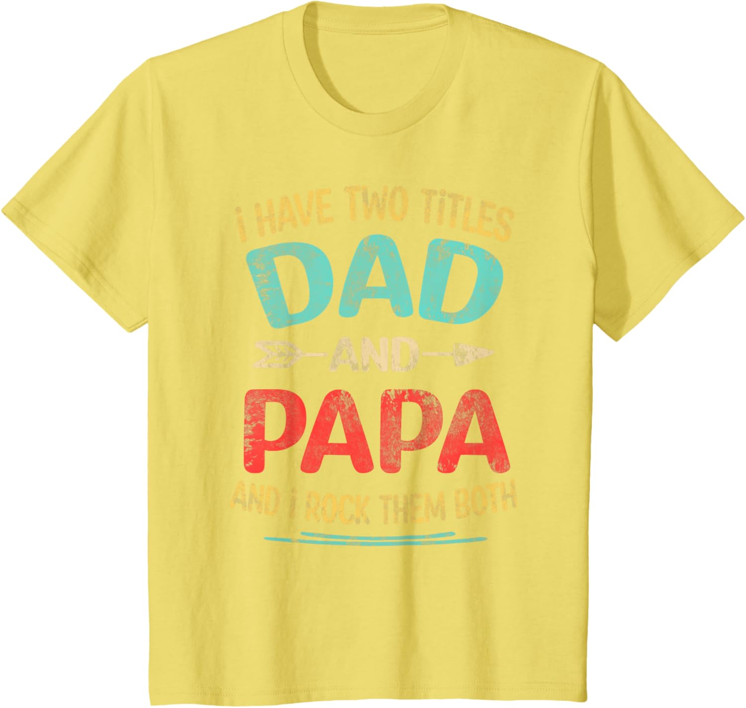 I Have Two Titles Dad And Papa Funny Father's Day Dad Gift