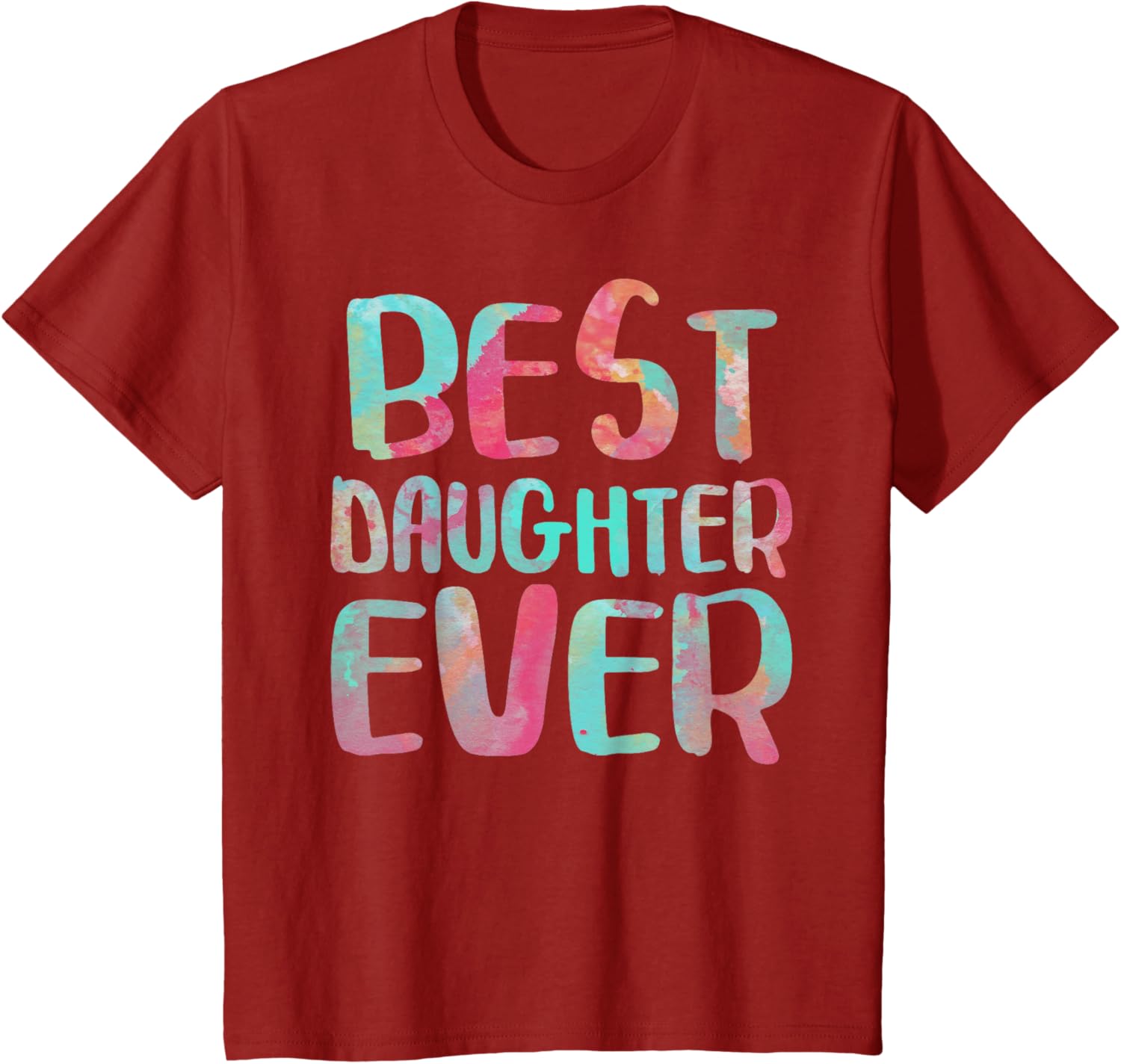 Best Daughter Ever T-Shirt Mother's Day Shirt Mother Shirt