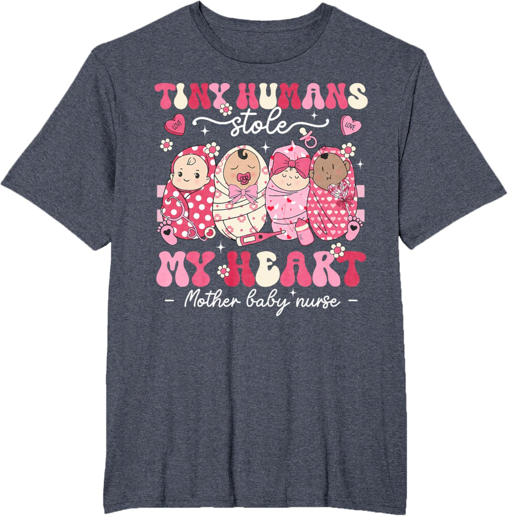 Mother Baby Nurse Tiny Humans Stole My Heart Valentines Day Mother Shirt